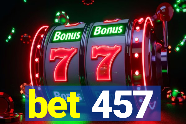 bet 457